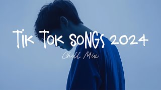 Tiktok songs 2024 🍄 Best tiktok songs 2024  Trending song latest [upl. by Okimik642]