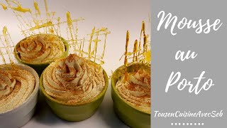 Recette de mousse au Porto tousencuisineavecseb [upl. by Esertap]