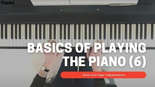 Basics of Playing Piano Hand and Finger Independence 6 [upl. by Vachel]