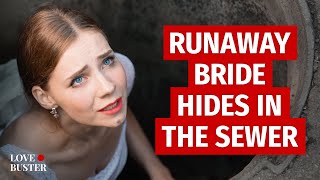 Runaway Bride Hides In The Sewer  LoveBusterShow [upl. by Ennaj]