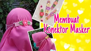 KONEKTOR MASKER RAJUT Mask Extender  Cantiikk SamaSaya DiRumahAja [upl. by Tamiko]