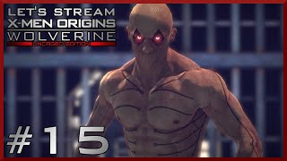 Deadpool and Wolverinequot Finale  Part 15  XMen Origins Wolverine Lets Stream [upl. by Nessie]