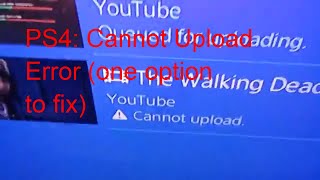 PS4 Cannot upload error one option to fix [upl. by Tyrus]