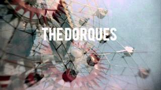 THE DORQUES  Sun [upl. by Ronnoc]