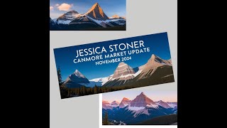 Canmore Real Estate Market Update November 2024 [upl. by Einot]