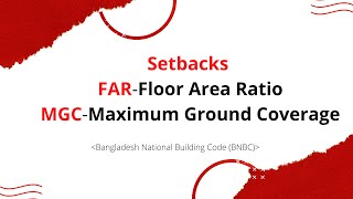 Setbacks FARFloor Area Ratio MGCMaximum Ground Coverage BNBC RAJUK Bangla Tutorial [upl. by Enomas657]