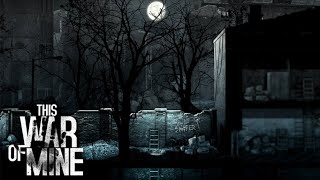 This War of Mine 🎮IamsoloQ [upl. by Craw]