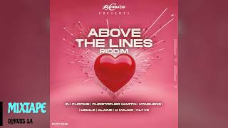 Above The Lines Riddim Mix Full Feat Alaine Christopher Martin Cecile D Major Februari 2024 [upl. by Serene422]