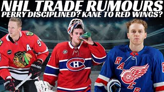 NHL Trade Rumours  Habs Devils Oilers Kane to Detroit Hartman Suspended amp Perry Update [upl. by Akihsal]