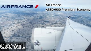 Air France Airbus A350900 Premium Economy Review  Paris France CDG  Atlanta ATL [upl. by Ailelc151]