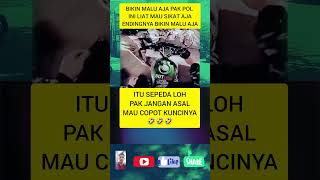 Itu sepeda loh pak jangan asal mau copot kuncinya oknumpolisi sepeda viralvideo berandashorts [upl. by Buehrer]