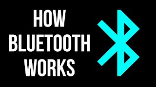 How Bluetooth Works [upl. by Aramoj]