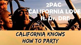 2PAC  CALIFORNIA LOVE Lyrics ft Dr DRE [upl. by Francene416]