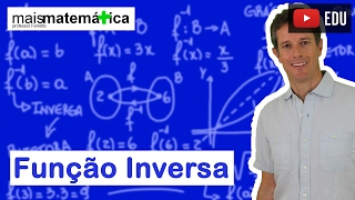 Funções Função Inversa Aula 15 de 15 [upl. by Akyeluz]