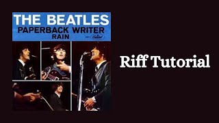 Paperback Writer by TheBeatles  Guitar Lesson  Riff Tutorial [upl. by Sayers]