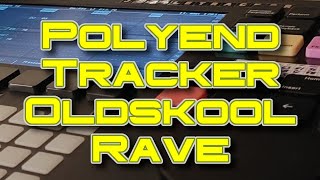 Polyend Tracker Oldskool Rave track [upl. by Brieta258]