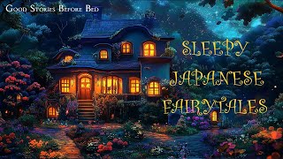 EXTRA LONG Bedtime Stories  Japanese FAIRYALES for SLEEP  Audiobook for Sleep [upl. by Akcinehs]