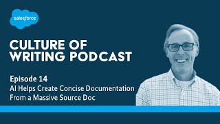 Culture of Writing Podcast Ep 14 AI Helps Create Concise Documentation From a Massive Source Doc [upl. by Letch13]