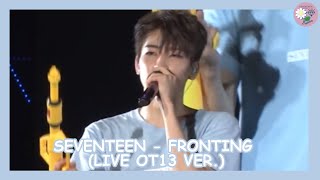 SEVENTEEN 세븐틴  Fronting 표정관리 LIVE OT13 VER SUB ESPAÑOL [upl. by Matthei539]