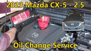 2023 Mazda CX5  25  Oil Change Service [upl. by Baxie268]