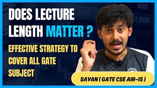 Does Lecture Length Matter  Effective Strategy to Cover all the GATE Subjects [upl. by Vikki]