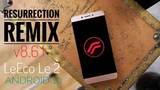 Resurrection Remix Android 10 for LeEco Le 2 🔥 How to Install amp Update [upl. by Anerdna945]