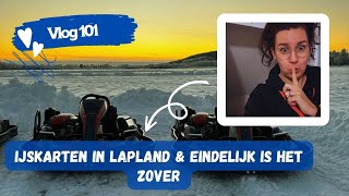 101 IJSKARTEN in Lapland amp EINDELIJK is het zover  Avontuur in Zweeds Lapland [upl. by Avika]