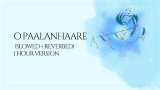 O Paalanhaare slowed  reverbed  Krishna bhajan  1 Hour Version [upl. by Ragg824]