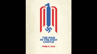 Philip K Dick  The Man In The High Castle  Chapter 06  Audiobook [upl. by Reivazx920]