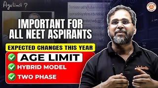 🔴IMPORTANT FOR ALL NEET 2025 ASPIRANT😱  EXPECTED CHANGES THIS YEAR  AGE LIMIT  BY TARUN SIR [upl. by Fagen]