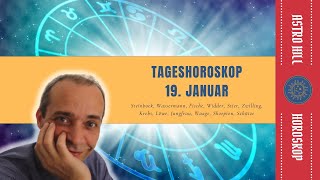 Tageshoroskop für den 19 Januar für alle Sternzeichen [upl. by Adelric]