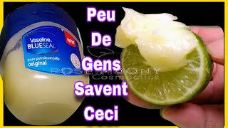 Mélangez VASELINE avec LE citron🍋 dès cette NUIT amp vos amis voudront absolument connaître le SECRET [upl. by Wendye672]