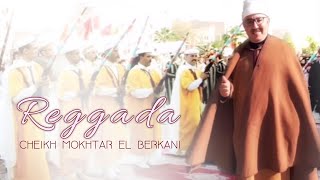 Cheikh Mokhtar El Berkani Reggada [upl. by Bengt]