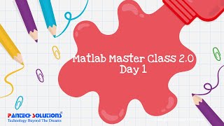 Matlab Master Class Getting started with Matlab Day 1 [upl. by Hadwyn]