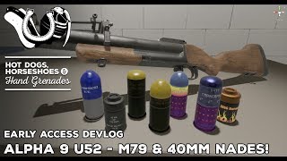 H3VR Devlog Alpha 9 of U52  Take amp Hold is BACK New M79 and 40mm Nade Types [upl. by Ava271]