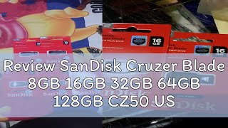 Review SanDisk Cruzer Blade 8GB 16GB 32GB 64GB 128GB CZ50 USB Flash Drive [upl. by Amary847]