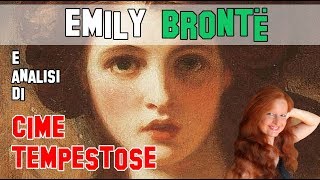 Letteratura Inglese  Presentazione di Emily Brontë ed analisi di Cime Tempestose [upl. by Rowena]