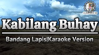 Kabilang BuhayBandang LapisKaraoke Version [upl. by Aikym]