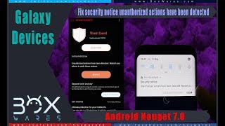 Fix security notice unauthorized actions have been detected Android 70  800 Galaxy Devices [upl. by Choo105]