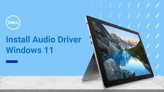 How to Install Audio Drivers Windows 11 Dell Official Dell Tech Support [upl. by Nediarb591]