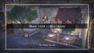 ESO Housing Alinor Crest Coffee House [upl. by Carlock]