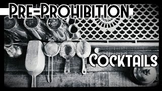 PreProhibition Cocktails [upl. by Oliviero]