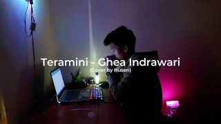 TERAMINI  Ghea Indrawari Cover by Husains [upl. by Plank911]