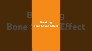 Breaking Bone Sound Effect [upl. by Jasper]