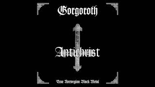 Gorgoroth  Antichrist Full Album [upl. by Martainn]