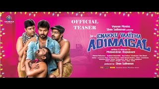 Enakku Vaaitha Adimaigal  OFFICIAL TEASER  Vansan Movies  Jai amp Pranitha [upl. by Eedyah]