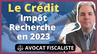 Le crédit dimpôt recherche CIR en 2023 [upl. by Aenil]