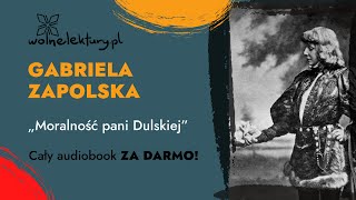 Moralność pani Dulskiej – Gabriela Zapolska – CAŁY AUDIOBOOK ZA DARMO  Wolne Lektury [upl. by Ennail158]