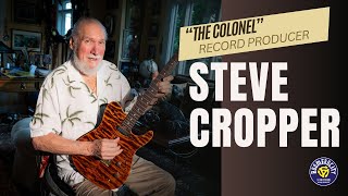 Steve Cropper Legendary Record Producer and Guitarist  Episode 558 [upl. by Melisa]