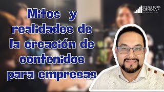 ¿Mitos o Realidades Lo que Nadie te Dice sobre Crear Contenido para Empresas [upl. by Eleets431]